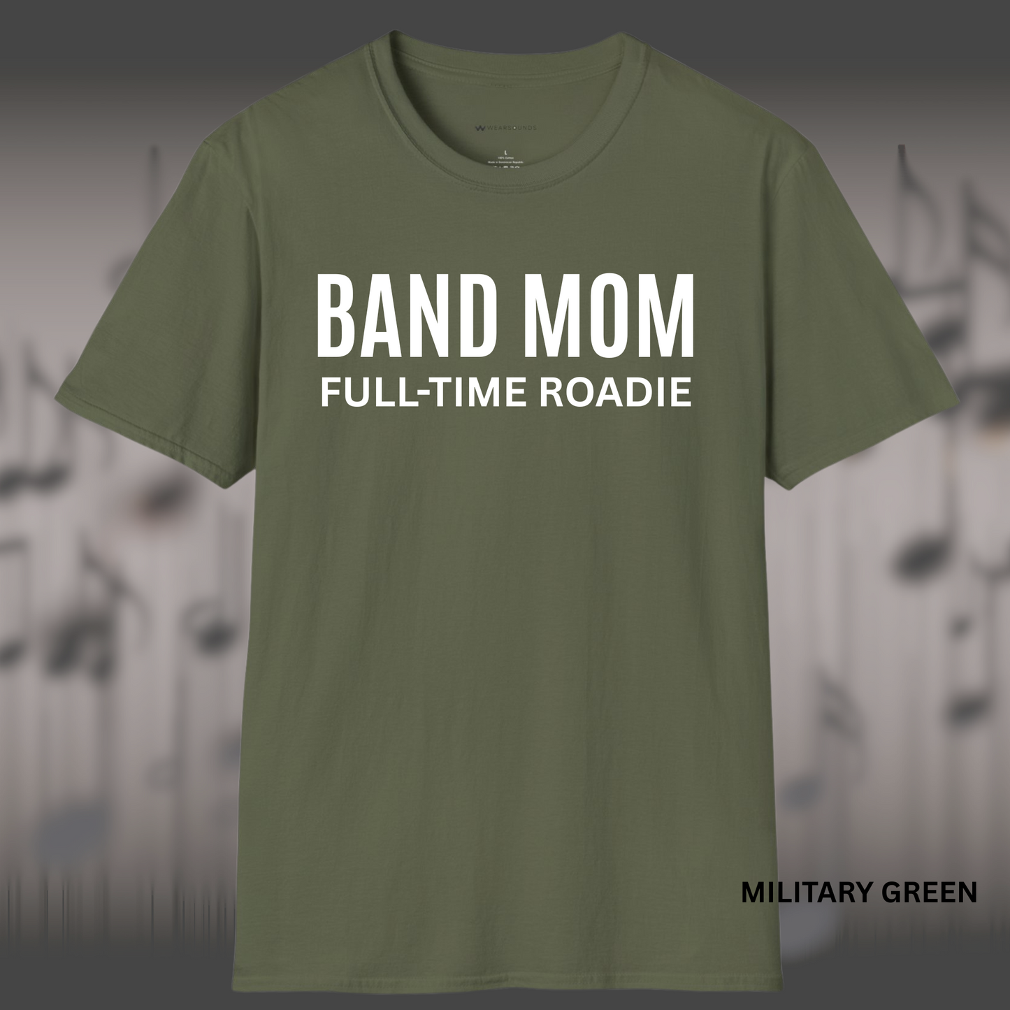 BAND MOM - FULL TIME ROADIE | T-SHIRT - 7 colors - 9 sizes |Celebrate the unsung hero of the marching band world