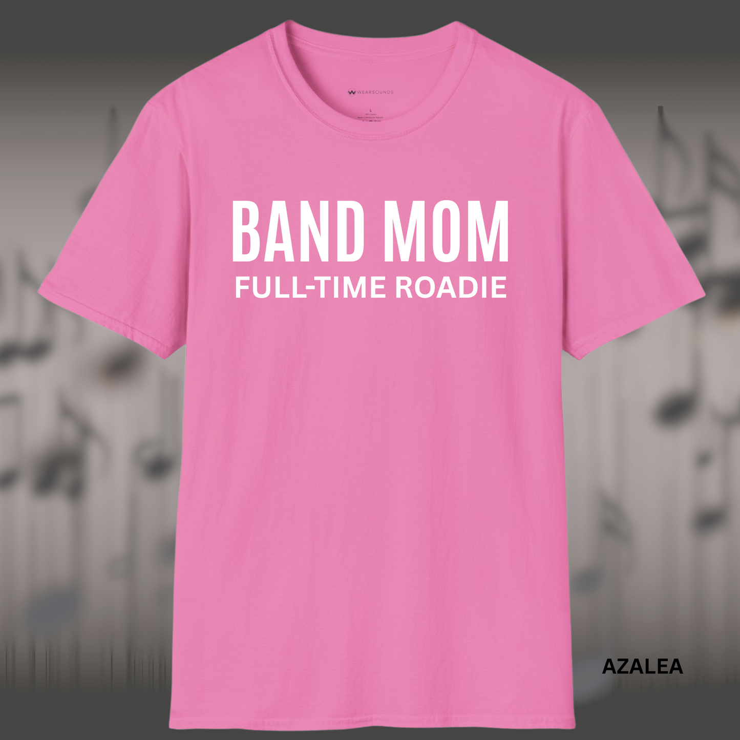 design featuring the words “Band Mom Full-Time Roadie”