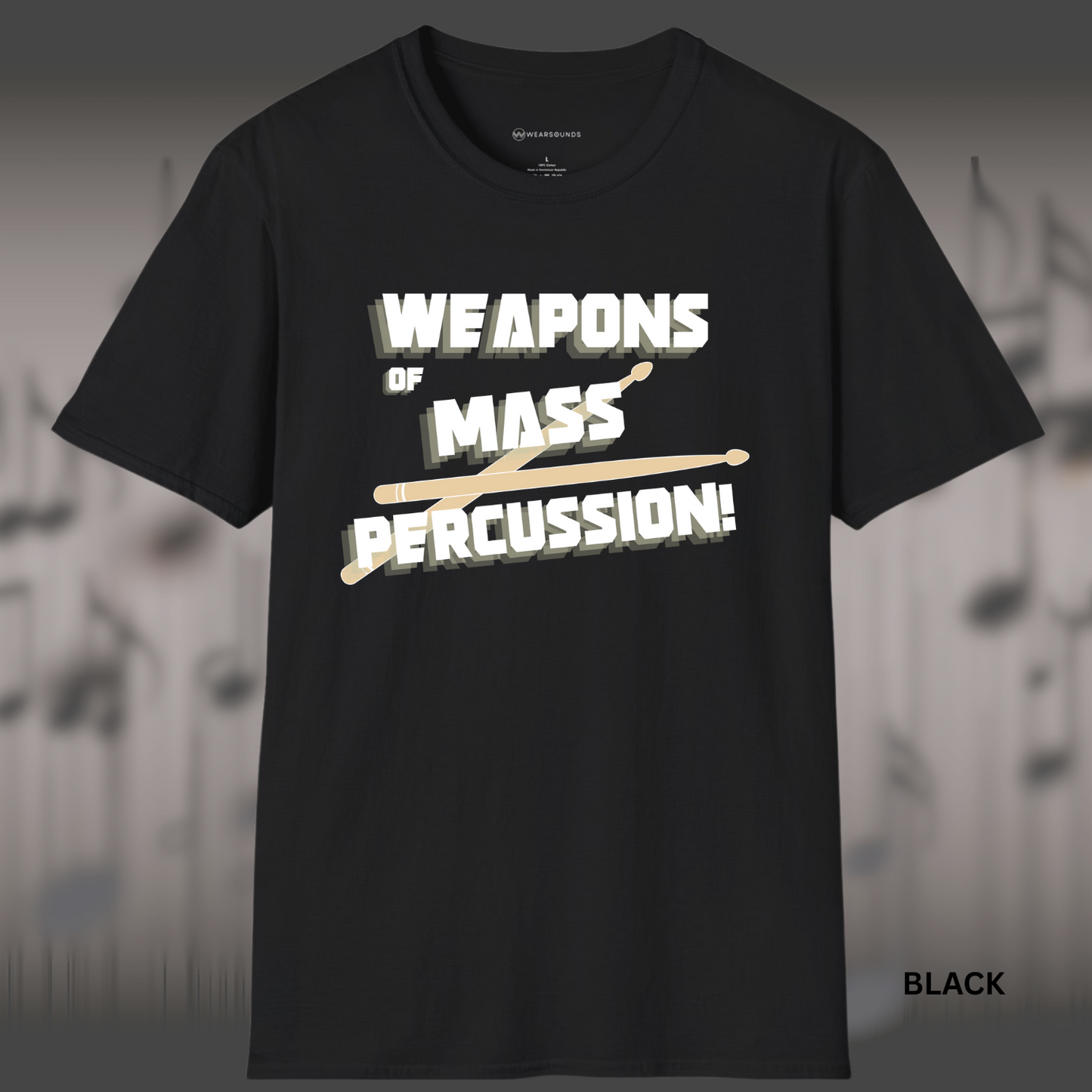 WEAPONS OF MASS PERCUSSION! | T-SHIRT - 5 colors - 9 sizes | Locked. Loaded. Ready to drum. Great gift for that percussionist in your life.