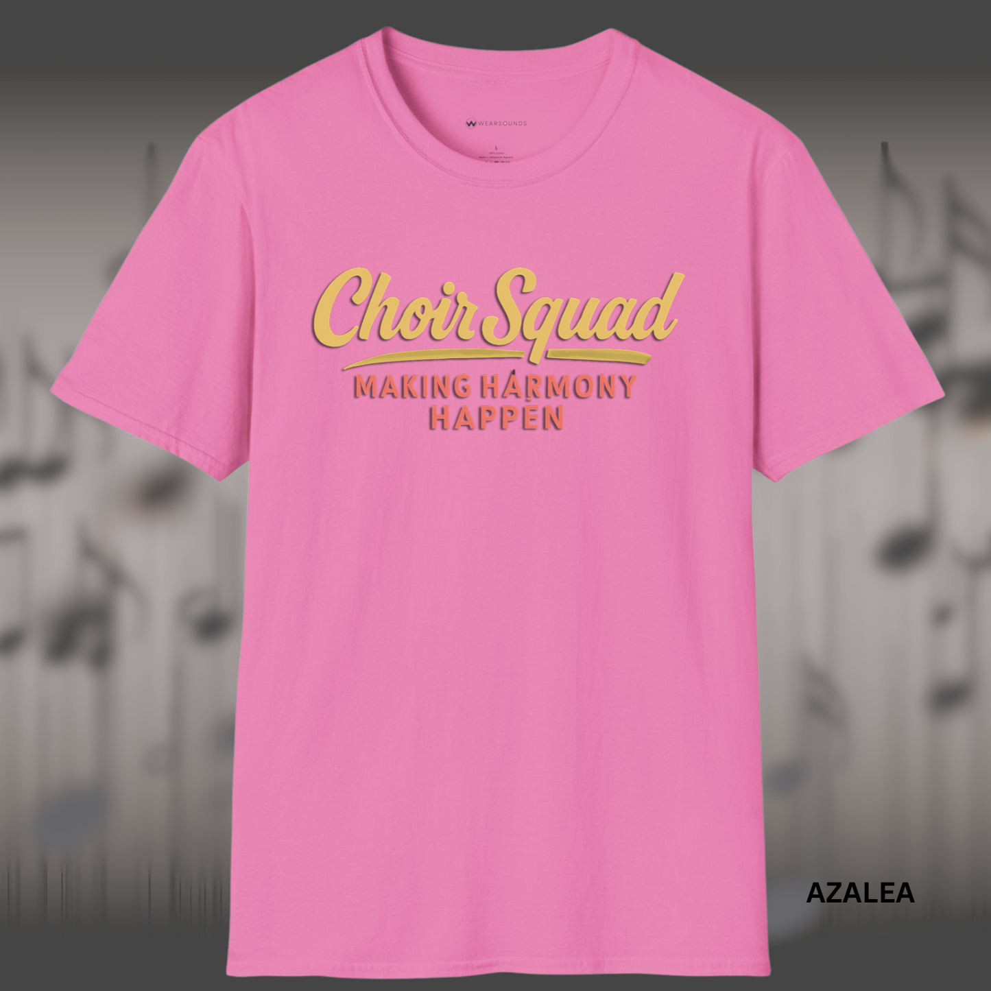 CHOIR SQUAD - MAKING HARMONY HAPPEN | T-SHIRT - 7 colors - 9 sizes
