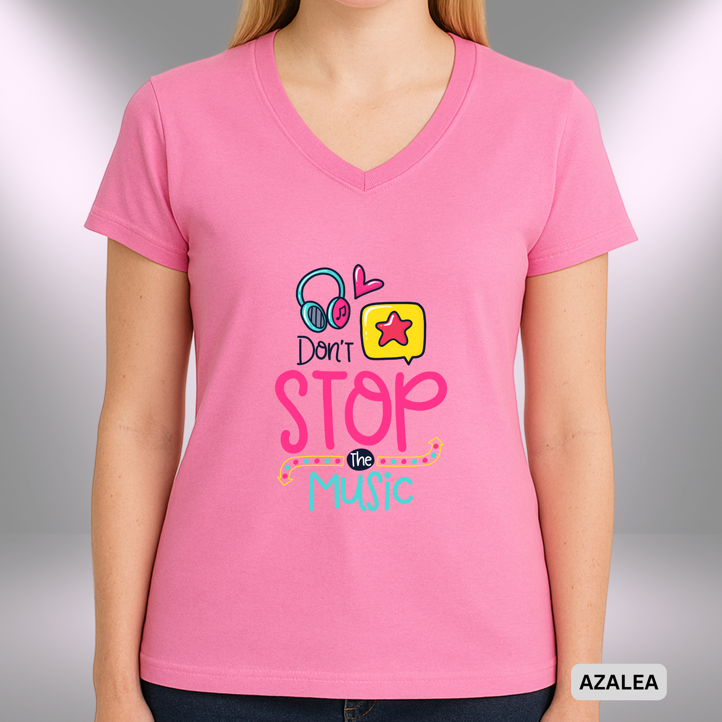 DON'T STOP THE MUSIC | Lady's V-Neck | T-SHIRT - 7 colors - 4 sizes