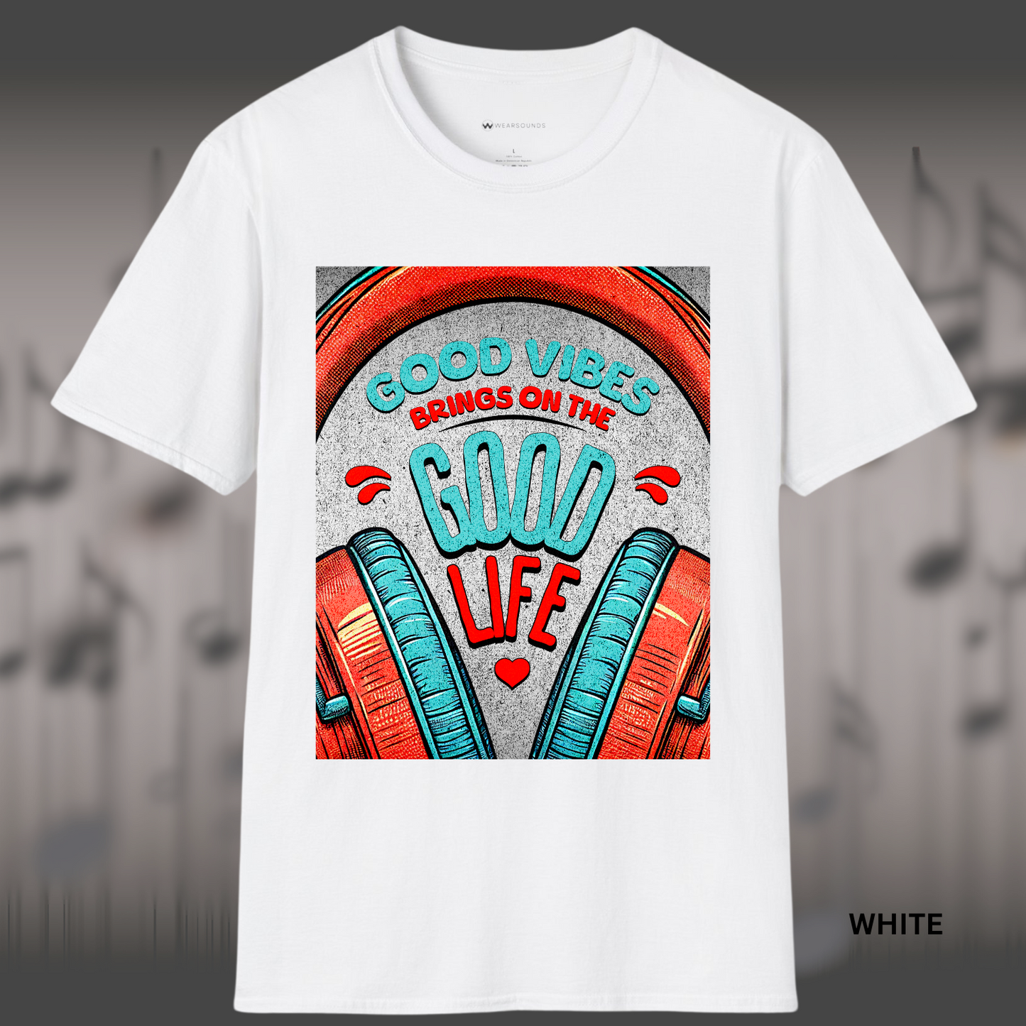 GOOD VIBES - GOOD LIFE | T-SHIRT - 7 colors - 9 sizes