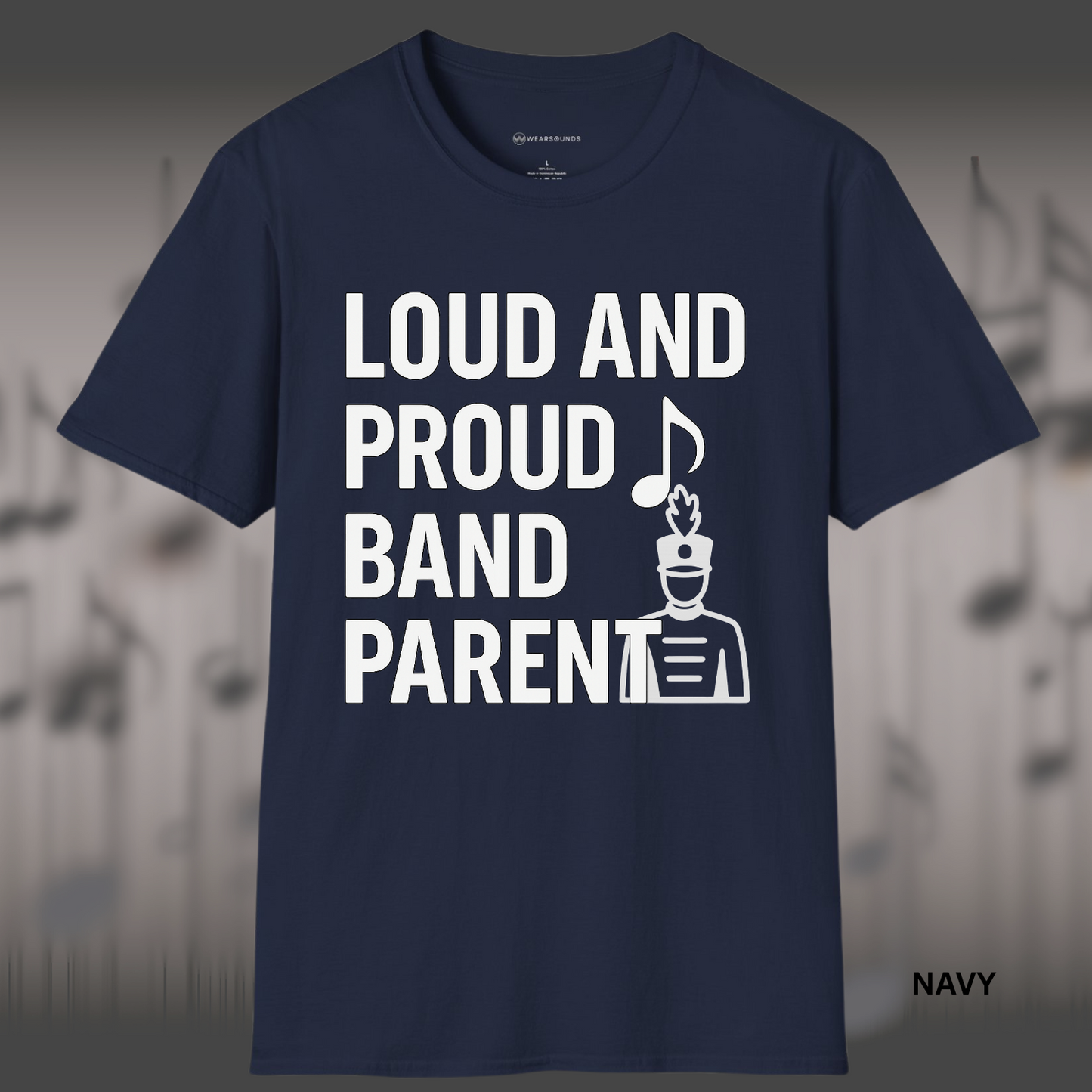 LOUD AND PROUD BAND PARENT | T-SHIRT - 7 colors - 9 sizes