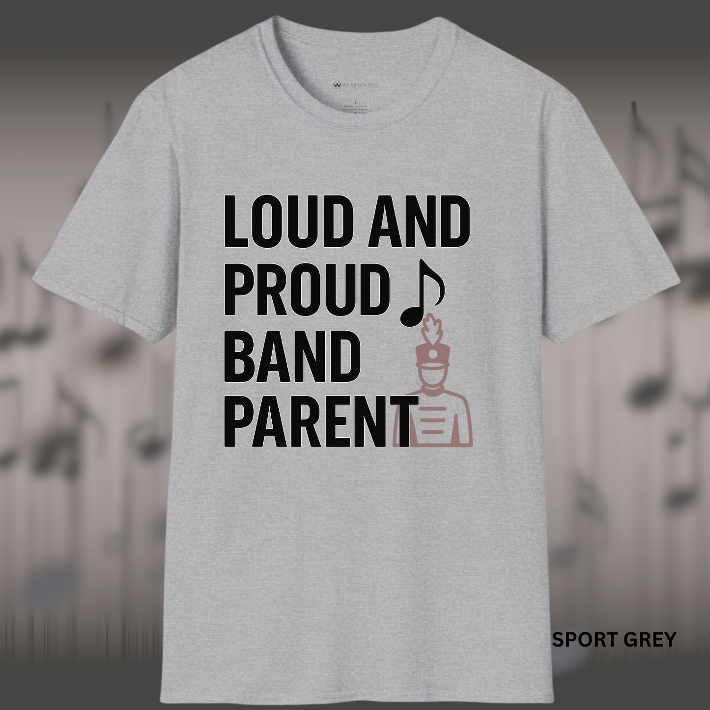 LOUD AND PROUD BAND PARENT | T-SHIRT - 7 colors - 9 sizes