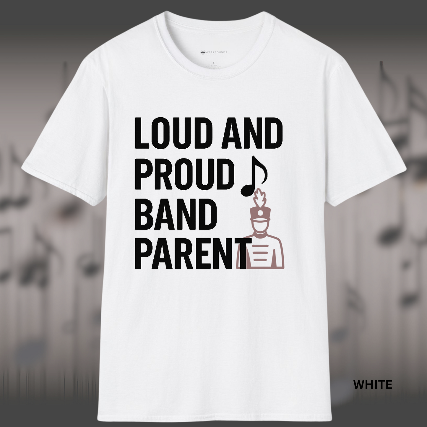 LOUD AND PROUD BAND PARENT | T-SHIRT - 7 colors - 9 sizes