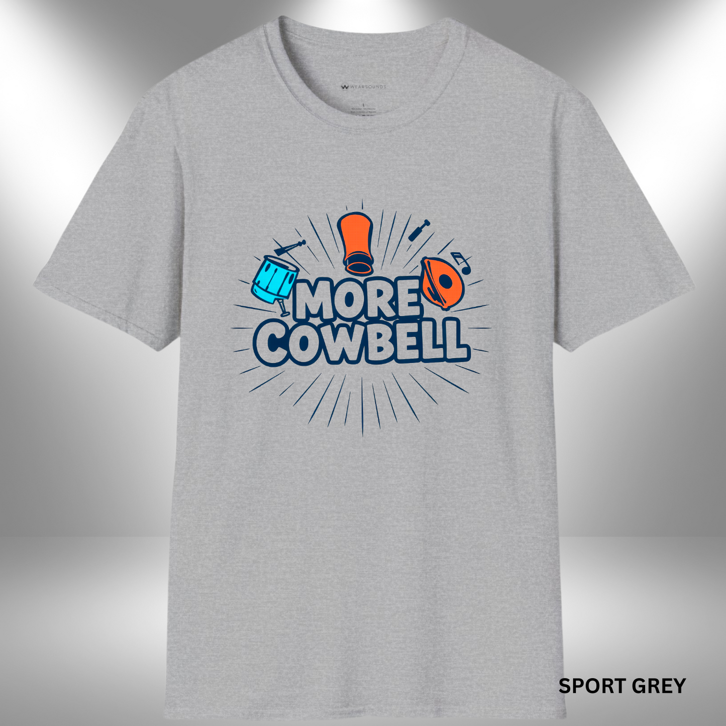 MORE COWBELL | T-SHIRT - 5 colors - 9 sizes | 🥁 Got a fever? And the only prescription... is More Cowbell.