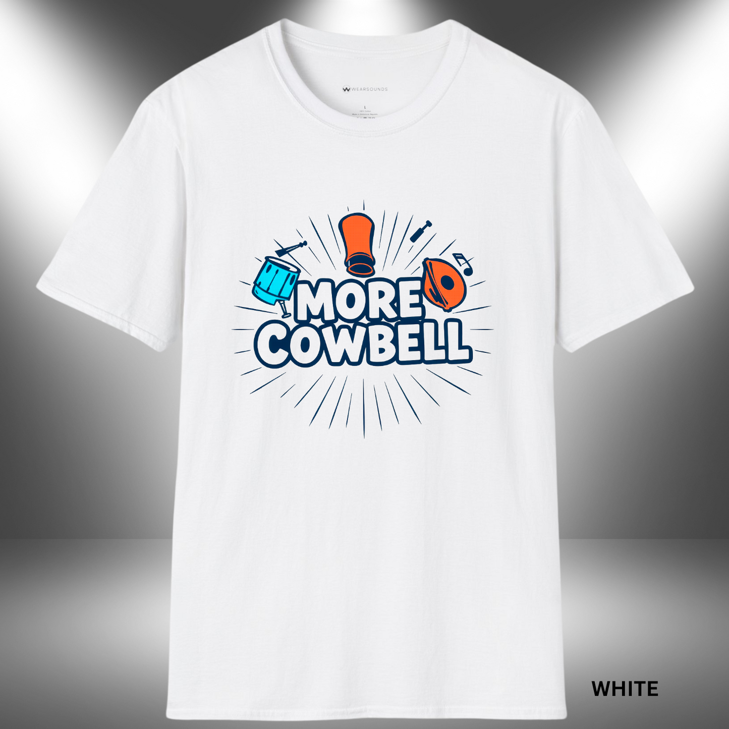 MORE COWBELL | T-SHIRT - 5 colors - 9 sizes | 🥁 Got a fever? And the only prescription... is More Cowbell.