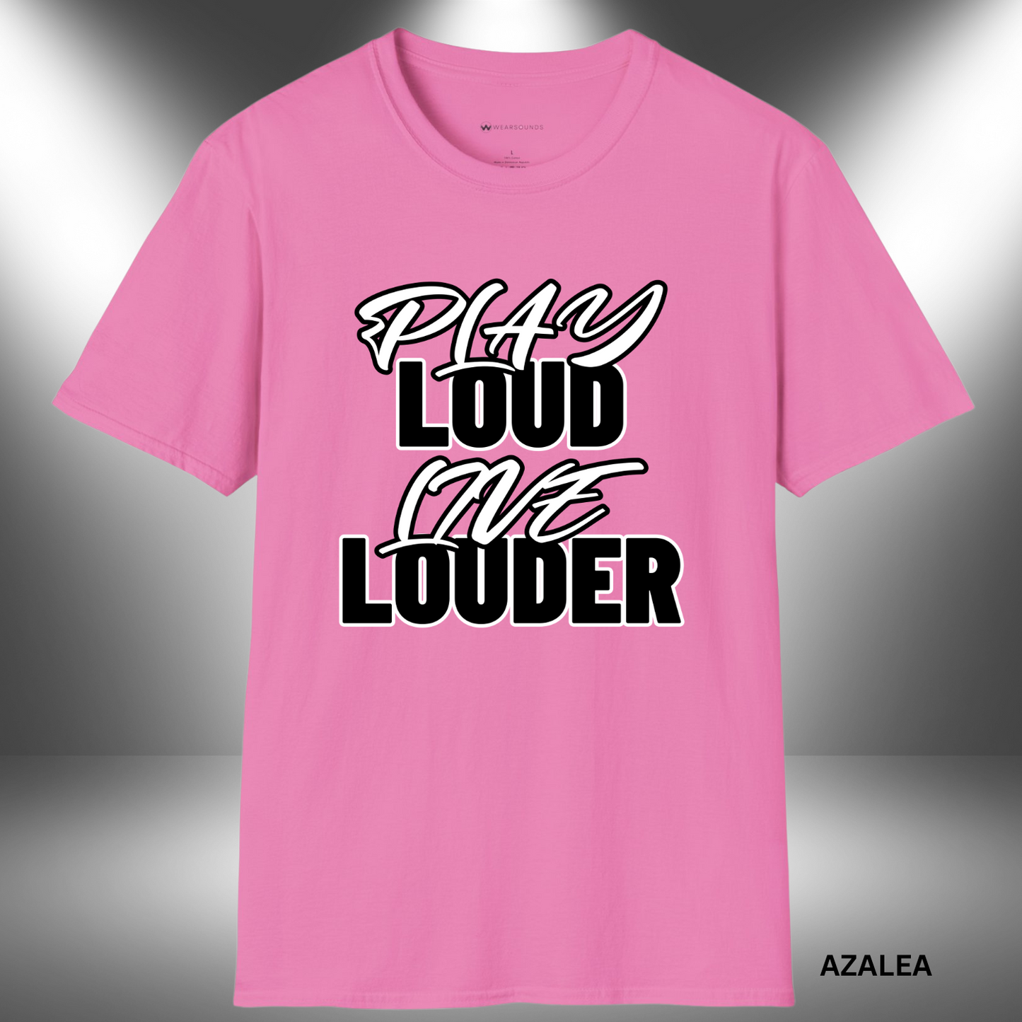 PLAY LOUD - LIVE LOUDER | T-SHIRT - 7 colors - 9 sizes | π Ready to make some noise?