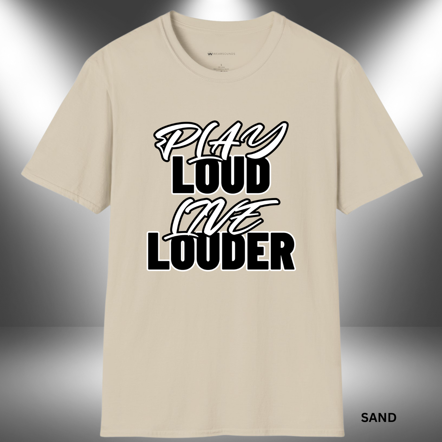 PLAY LOUD - LIVE LOUDER | T-SHIRT - 7 colors - 9 sizes | π Ready to make some noise?