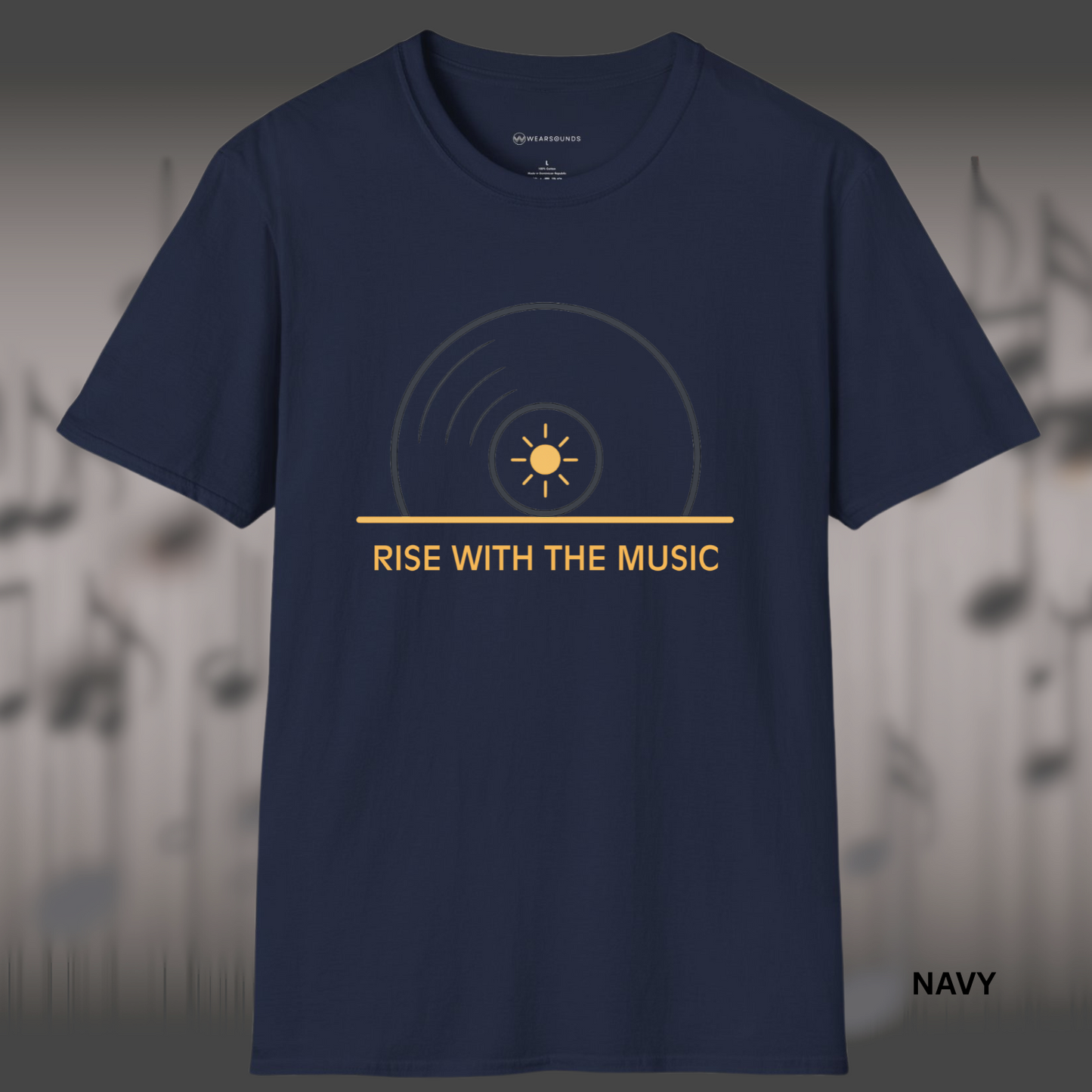 RISE WITH THE MUSIC | T-SHIRT - 7 colors - 9 sizes | — because every great day starts with a great track.