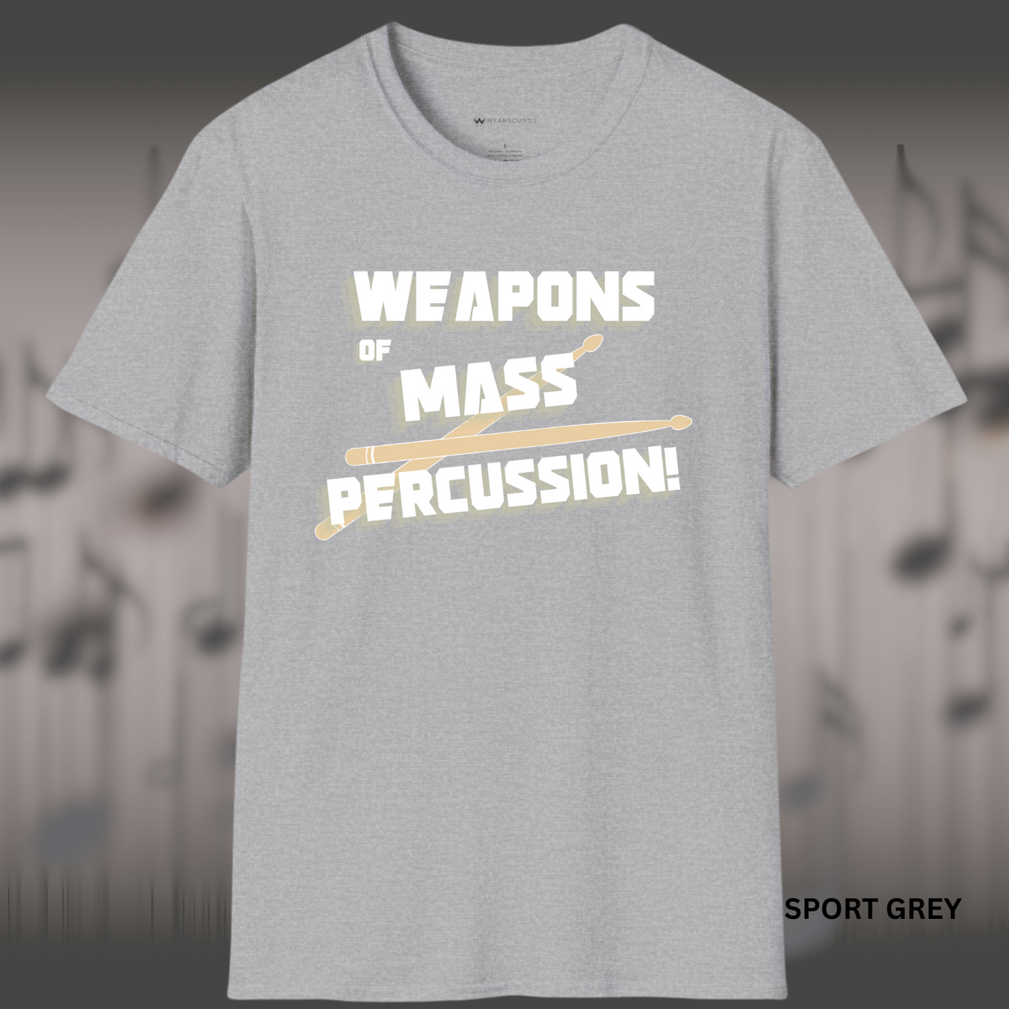 WEAPONS OF MASS PERCUSSION! | T-SHIRT - 5 colors - 9 sizes | Locked. Loaded. Ready to drum. Great gift for that percussionist in your life.