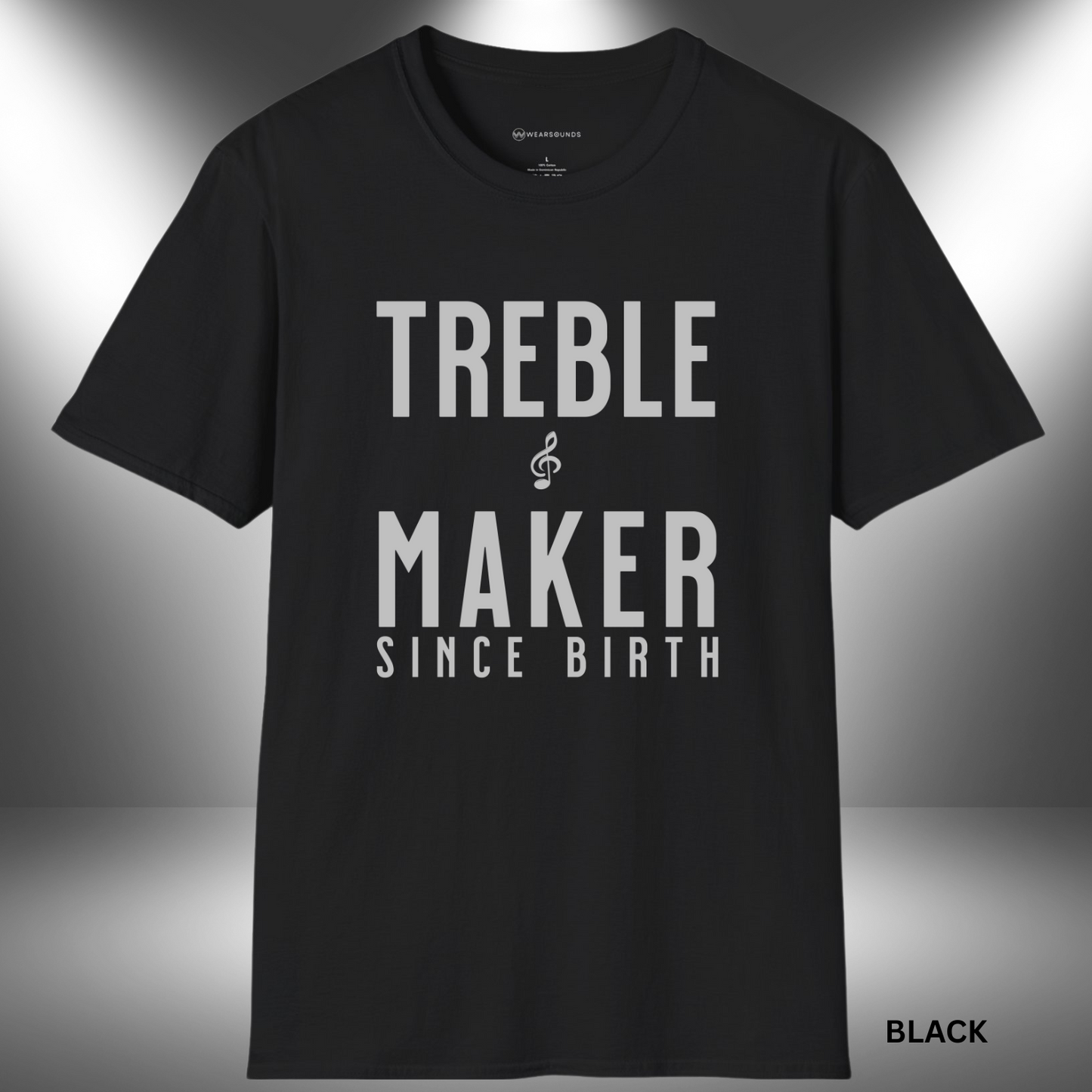 Bold navy blue text that reads “TREBLE MAKER SINCE BIRTH” stacked vertically, with a small treble clef symbol centered between “TREBLE” and “MAKER” on a black background.