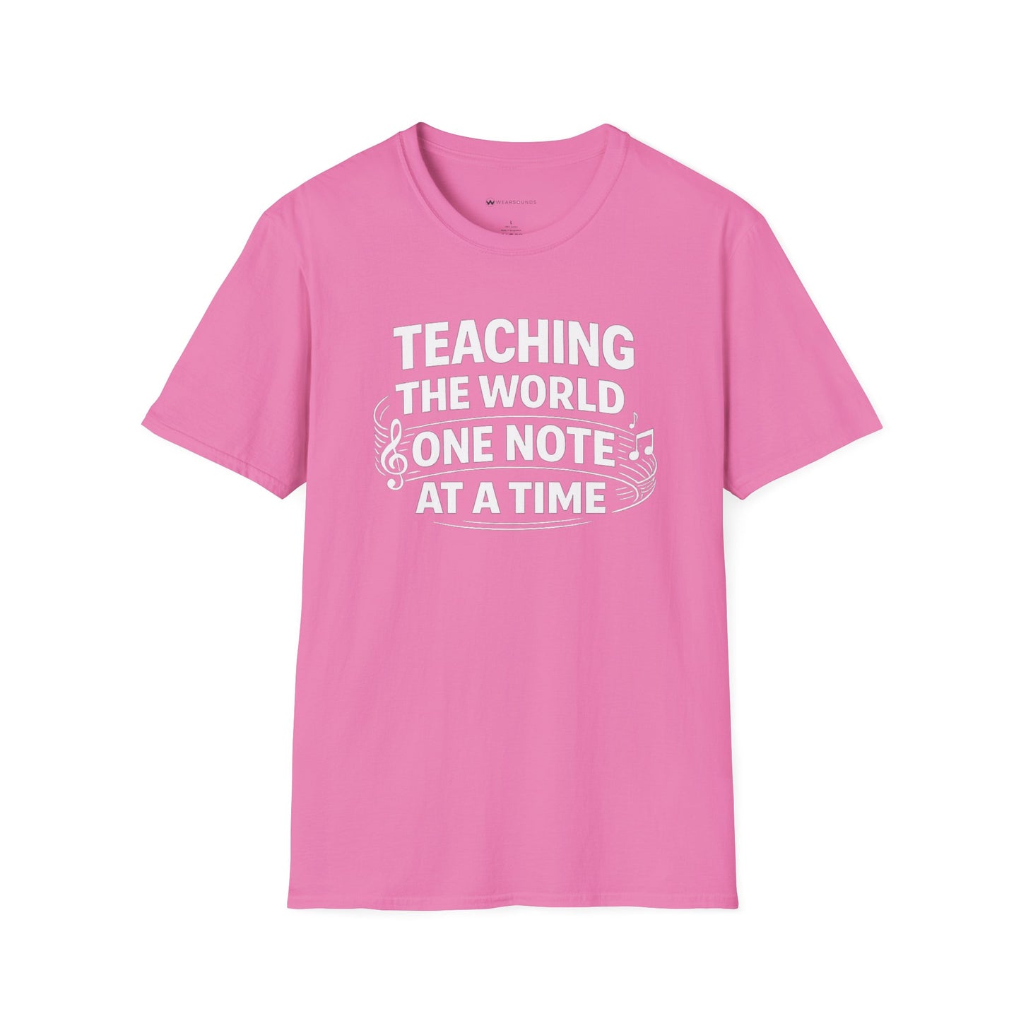 TEACHING THE WORLD ONE NOTE AT A TIME    | T-SHIRT - 7 colors - 9 sizes  |  Music Education Teacher Tee
