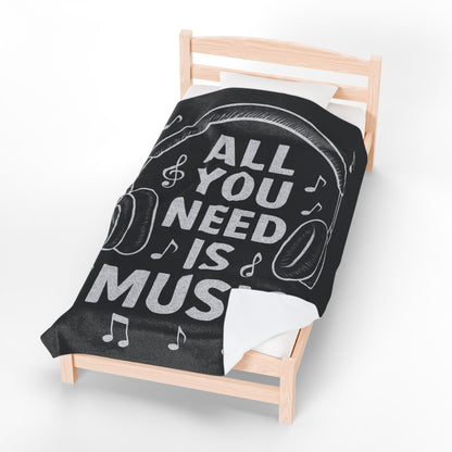 ALL YOU NEED IS MUSIC Velveteen Plush Blanket – Cozy Gift for Music Lovers, Home Decor, Birthday, Relaxation, Concerts | 2 SIZES