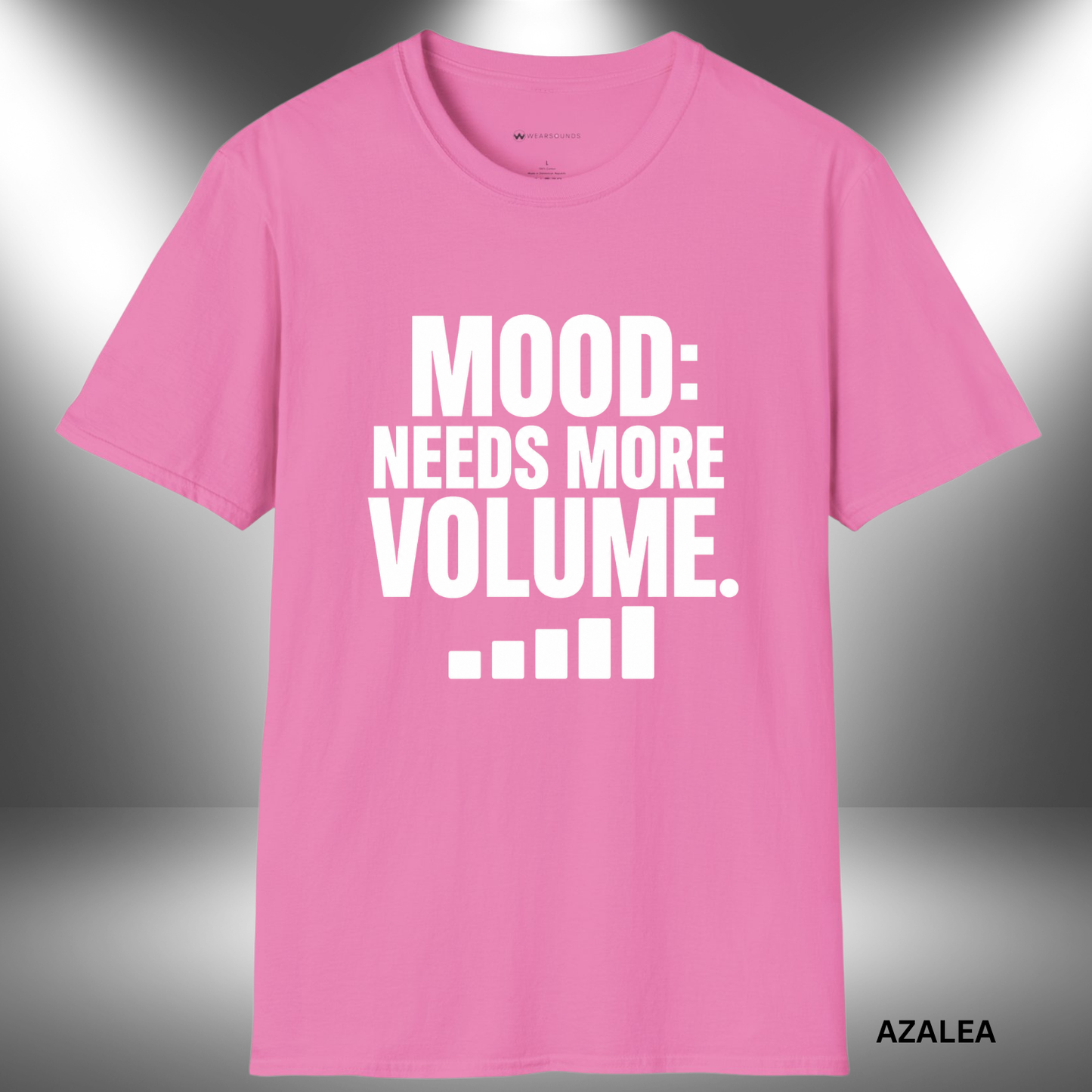 MOOD: NEEDS MORE VOLUME    | T-SHIRT - 6 colors - 9 sizes  |  Music Lovers T-Shirt