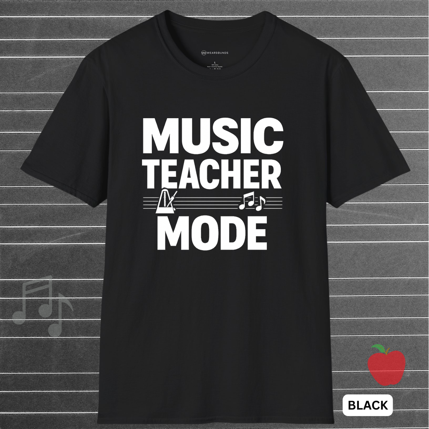 MUSIC TEACHER MODE    | T-SHIRT - 6 colors - 9 sizes  |  Switch into Music Teacher Mode and lead the next generation of musicians.