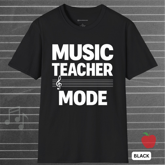 MUSIC TEACHER MODE (TREBLE CLEF)    | T-SHIRT - 6 colors - 9 sizes  |  Music Educator T-Shirt