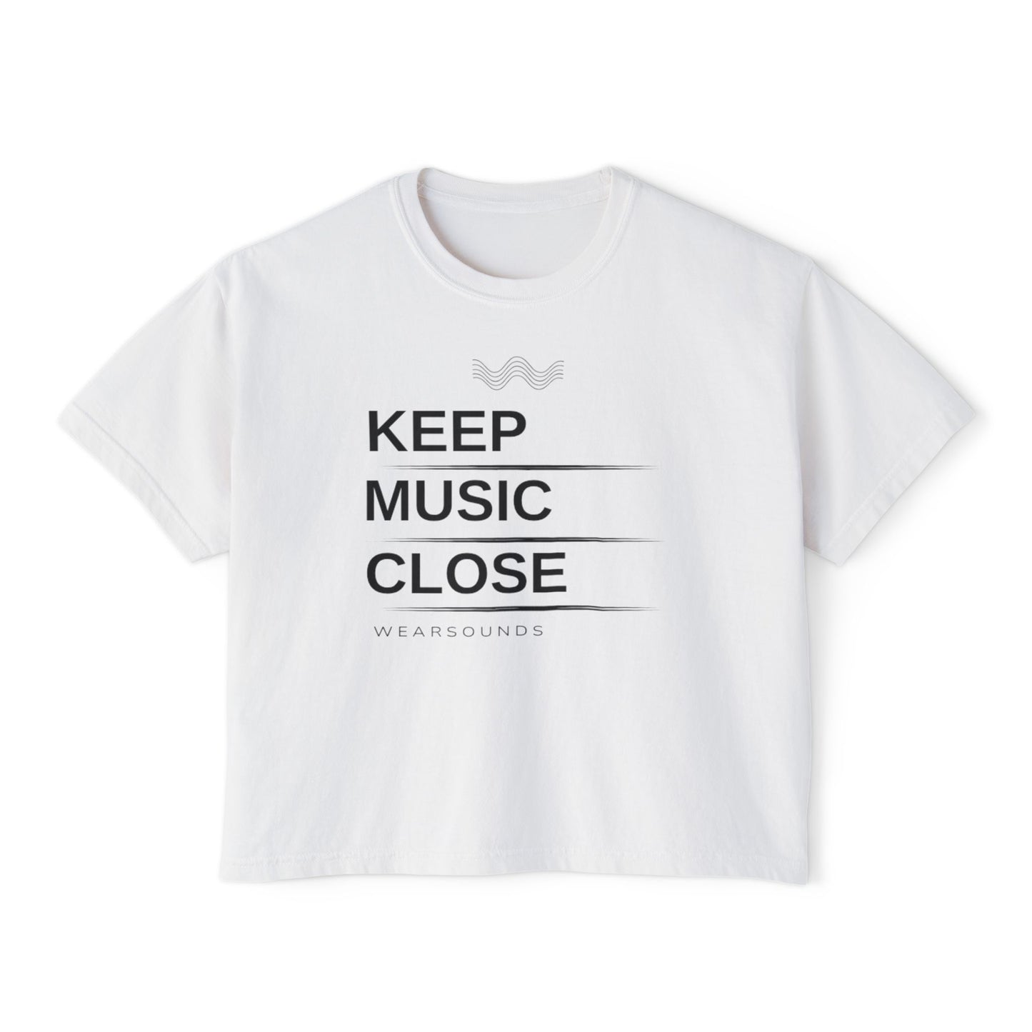 KEEP MUSIC CLOSE |  Women's Boxy Tee