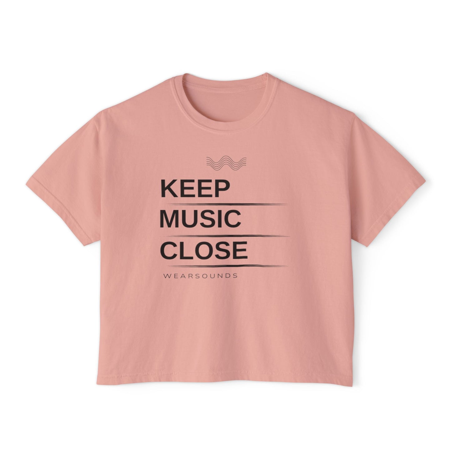 KEEP MUSIC CLOSE |  Women's Boxy Tee
