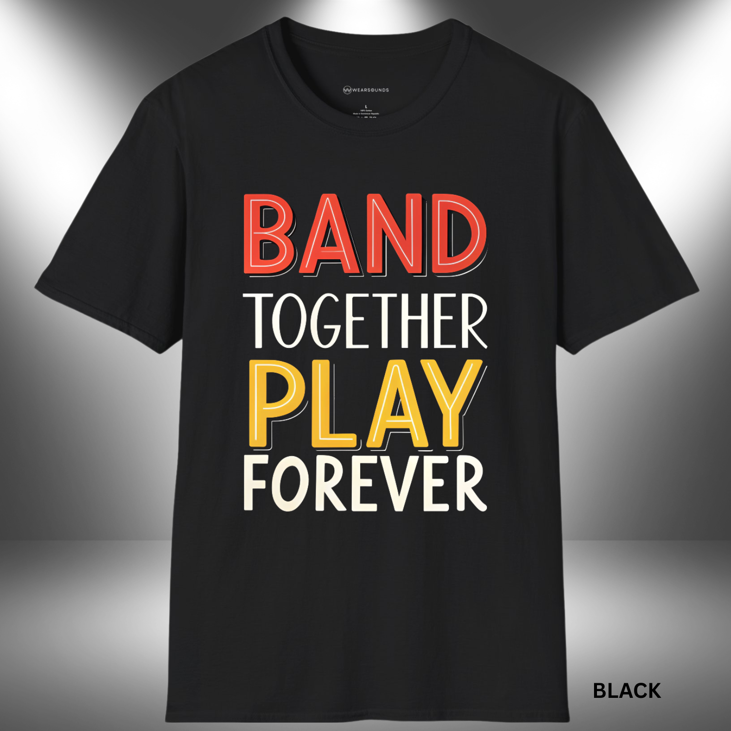 Black t-shirt with 'Band Together Play Forever' text in red, yellow, and white on a gray background.