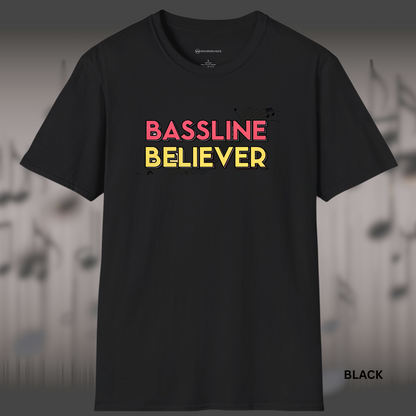 BASSLINE BELIEVER     | T-SHIRT - 7 colors - 9 sizes | Bass isn’t background — it’s the backbone.
