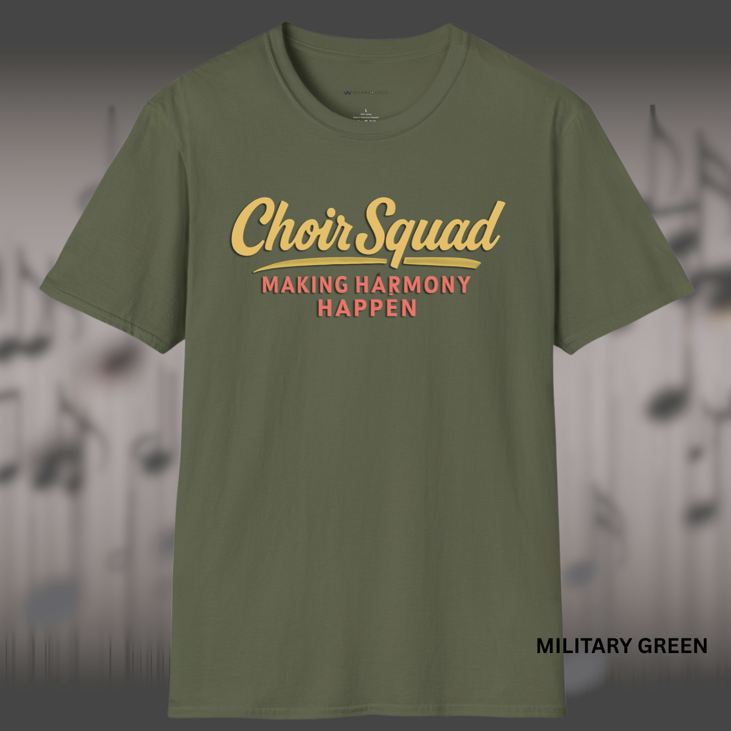 CHOIR SQUAD - MAKING HARMONY HAPPEN       | T-SHIRT - 7 colors - 9 sizes