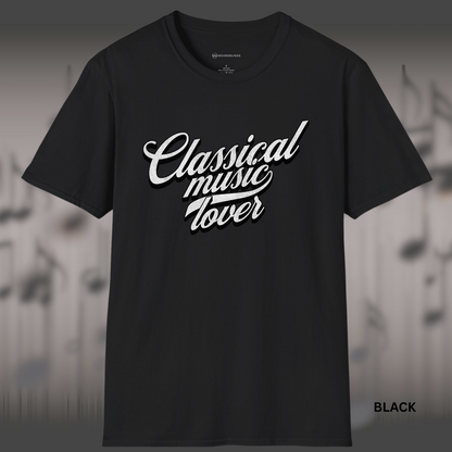 CLASSICAL MUSIC LOVER       | T-SHIRT - 7 colors - 9 sizes