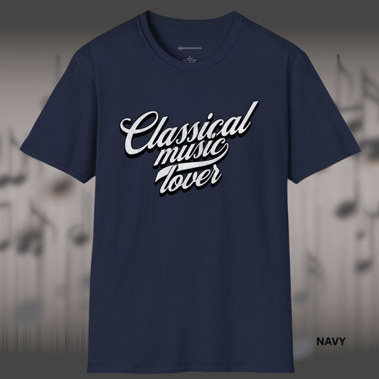 CLASSICAL MUSIC LOVER       | T-SHIRT - 7 colors - 9 sizes