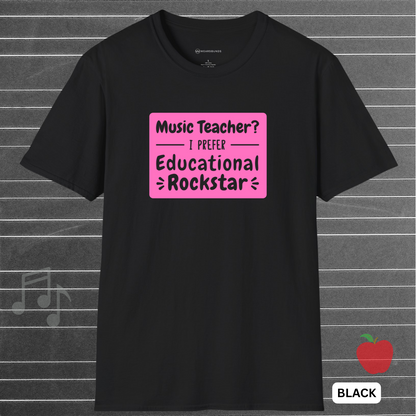 EDUCATIONAL ROCKSTAR - PINK | T-SHIRT -   5 colors - 9 sizes | You're not just teaching—you're headlining. 🎤🍎