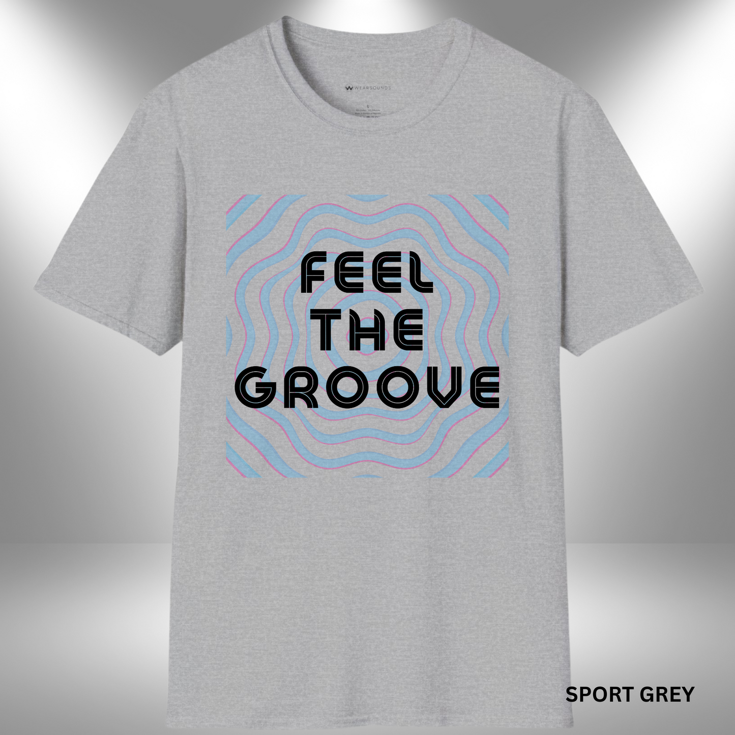 FEEL THE GROOVE       | T-SHIRT - Limited Colors - 9 Sizes