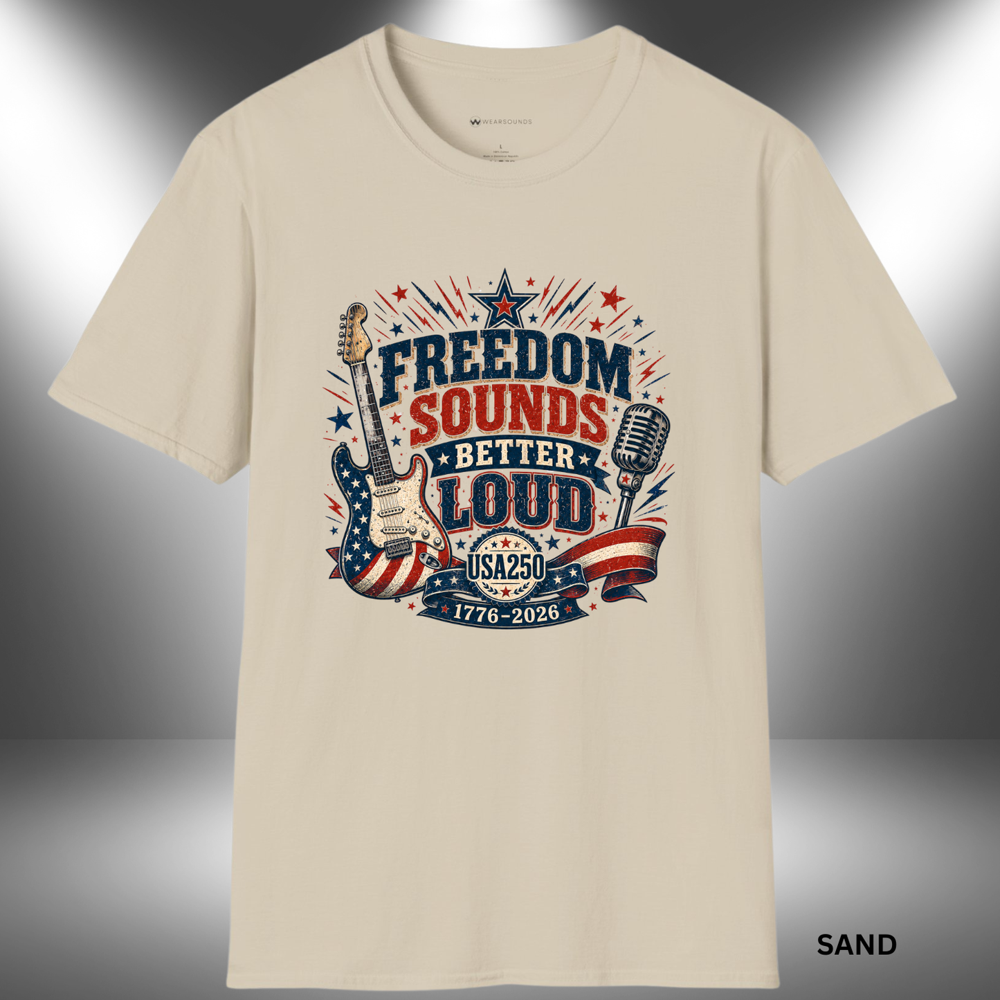 Freedom Sounds Better Loud   | T-SHIRT - 7 colors - 9 sizes  |  USA250 Patriotic Music Tee