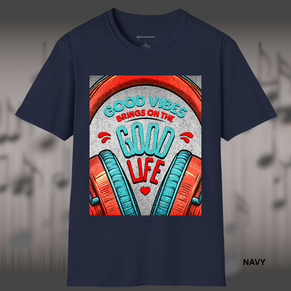 GOOD VIBES - GOOD LIFE        | T-SHIRT - 7 colors - 9 sizes