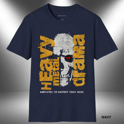 HEAVY METAL DRAMA         | T-SHIRT - Limited Colors - 9 Sizes