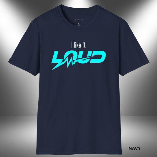 I LIKE IT LOUD – Bold Music Lover Tee       | T-SHIRT - 6 colors - 9 sizes |  Crank it up. Wear it proud. Grab your “I Like It Loud” tee now!