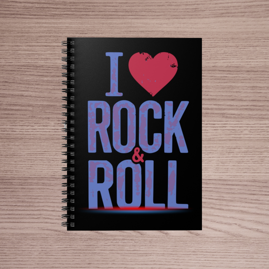 I LOVE ROCK & ROLL  Spiral Notebook - Ruled Line, Music Lover's Journal, Gift for Musicians, Stationery for Rock Fans, Creative Writing Book