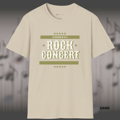 I'D RATHER BE AT A ROCK CONCERT       | T-SHIRT - 5 colors - 9 sizes