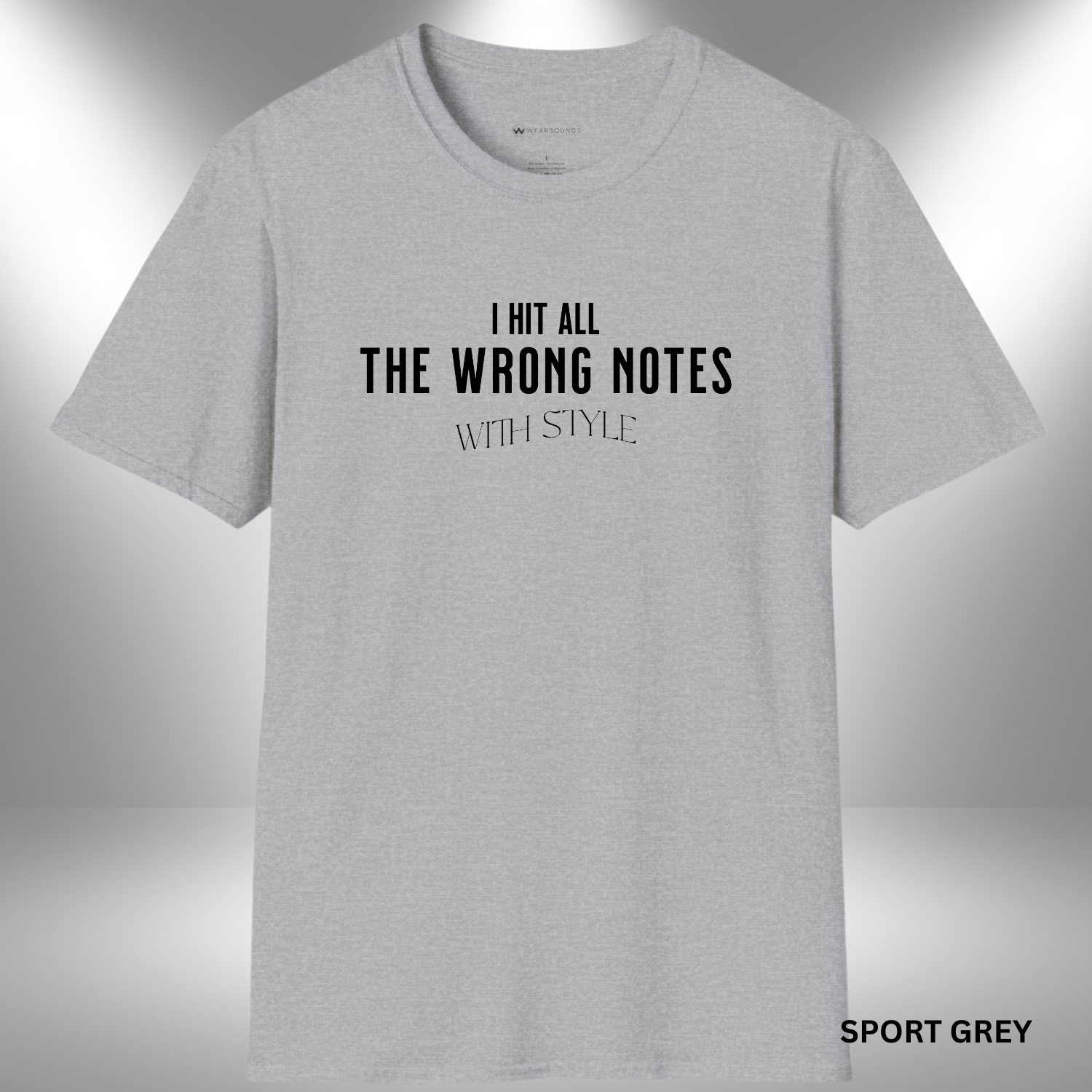 A minimalist black-and-white graphic that reads "I HIT ALL THE WRONG NOTES WITH STYLE." The first two lines are bold and straight, while “WITH STYLE” is elegantly arched underneath, adding playful contrast.