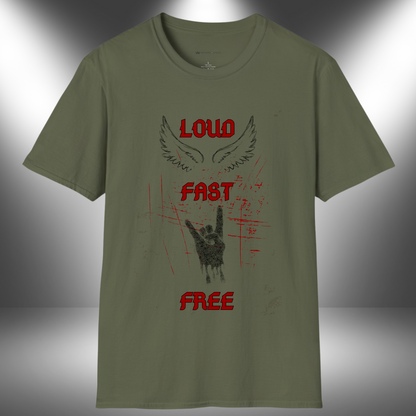 LOUD - FAST - FREE | T-SHIRT - 7 colors - 9 sizes