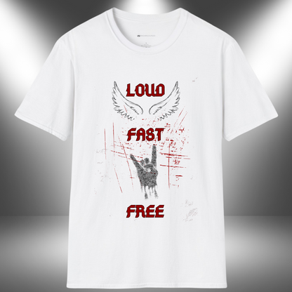 LOUD - FAST - FREE | T-SHIRT - 7 colors - 9 sizes