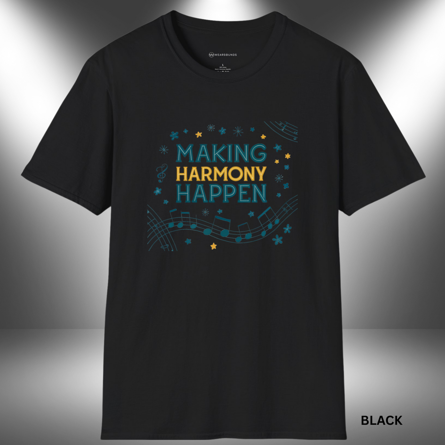 MAKING HARMONY HAPPEN        | T-SHIRT - 7 colors - 9 sizes | Great gift for Choir, Teachers, Singers.
