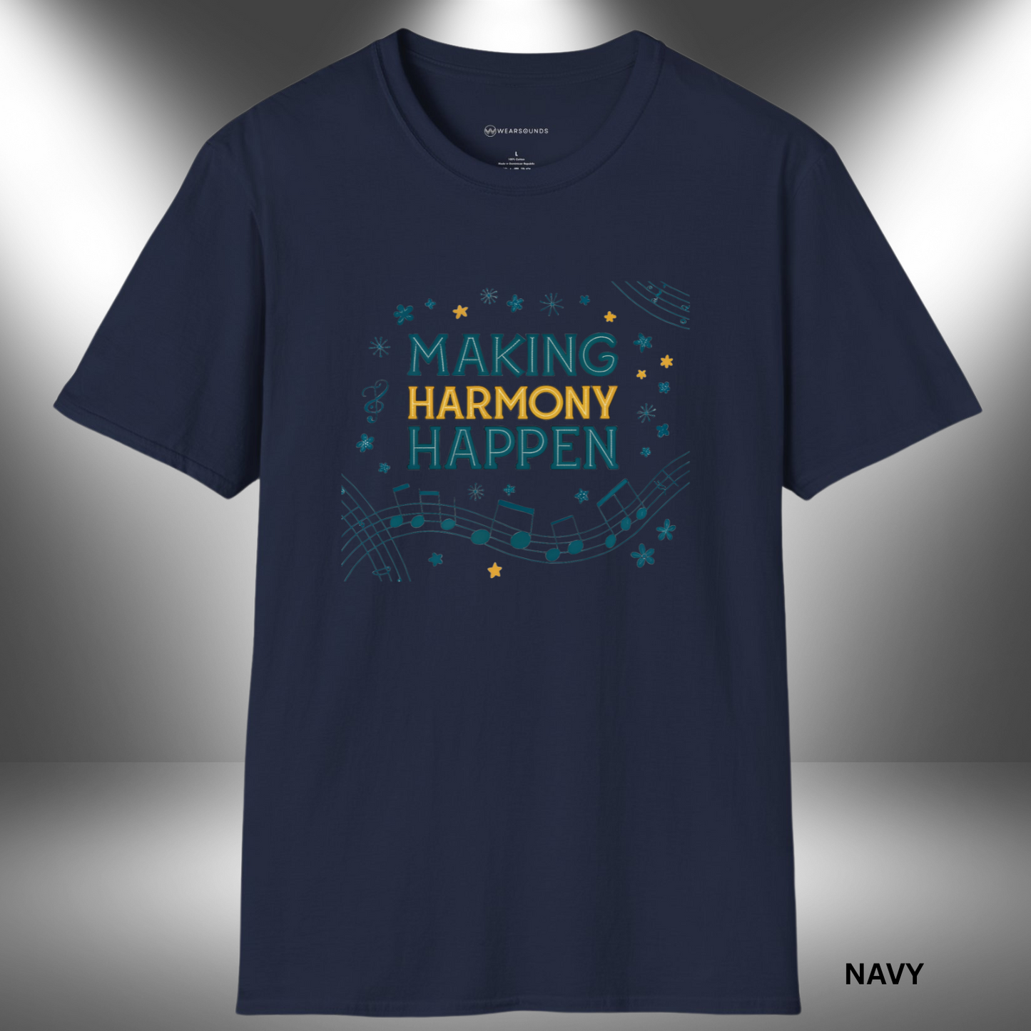MAKING HARMONY HAPPEN        | T-SHIRT - 7 colors - 9 sizes | Great gift for Choir, Teachers, Singers.