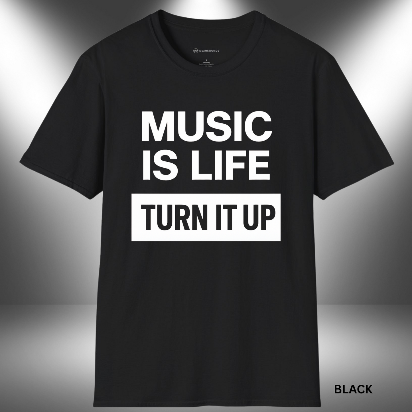 MUSIC IS LIFE - TURN IT UP       | T-SHIRT - 7 colors - 9 sizes | Let the world know how you live. Crank up your style and grab this tee now!