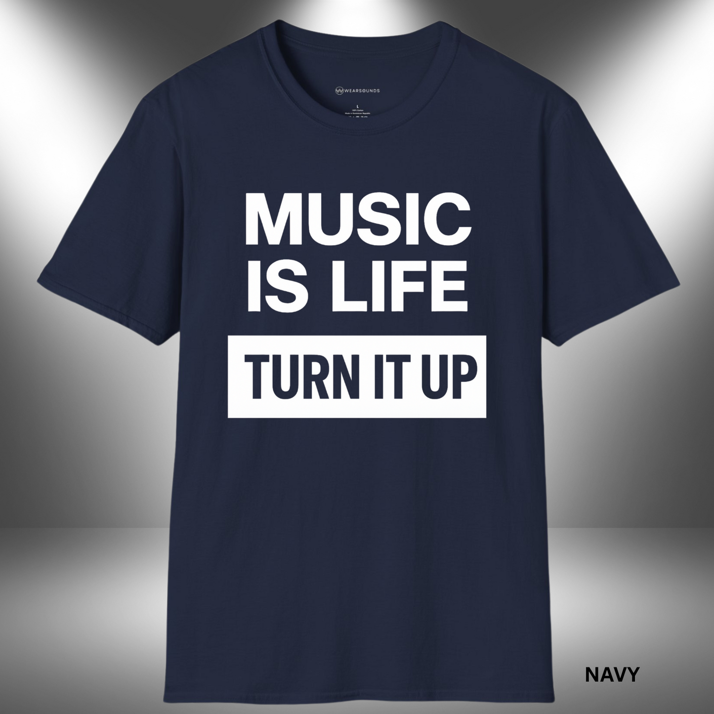 MUSIC IS LIFE - TURN IT UP       | T-SHIRT - 7 colors - 9 sizes | Let the world know how you live. Crank up your style and grab this tee now!