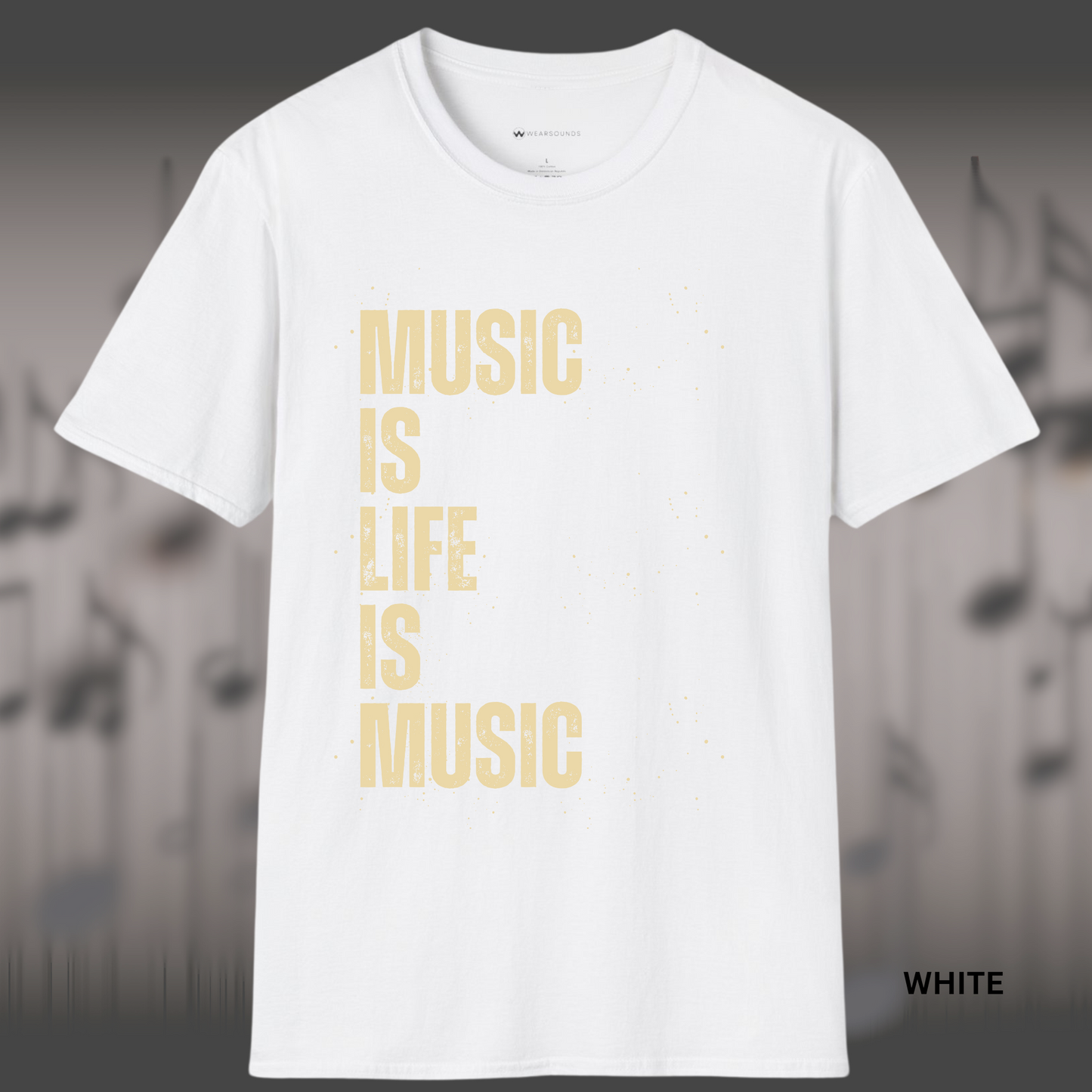 MUSIC IS LIFE IS MUSIC       | T-SHIRT - Limited Colors - 9 Sizes