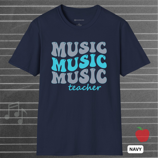 MUSIC MUSIC MUSIC Teacher        | T-SHIRT - 7 colors - 9 sizes | Teach. Inspire. Repeat. This one’s for the real rockstars: the teachers.  Music educators (K-12, private, choir, or band)  Teacher appreciation gifts.
