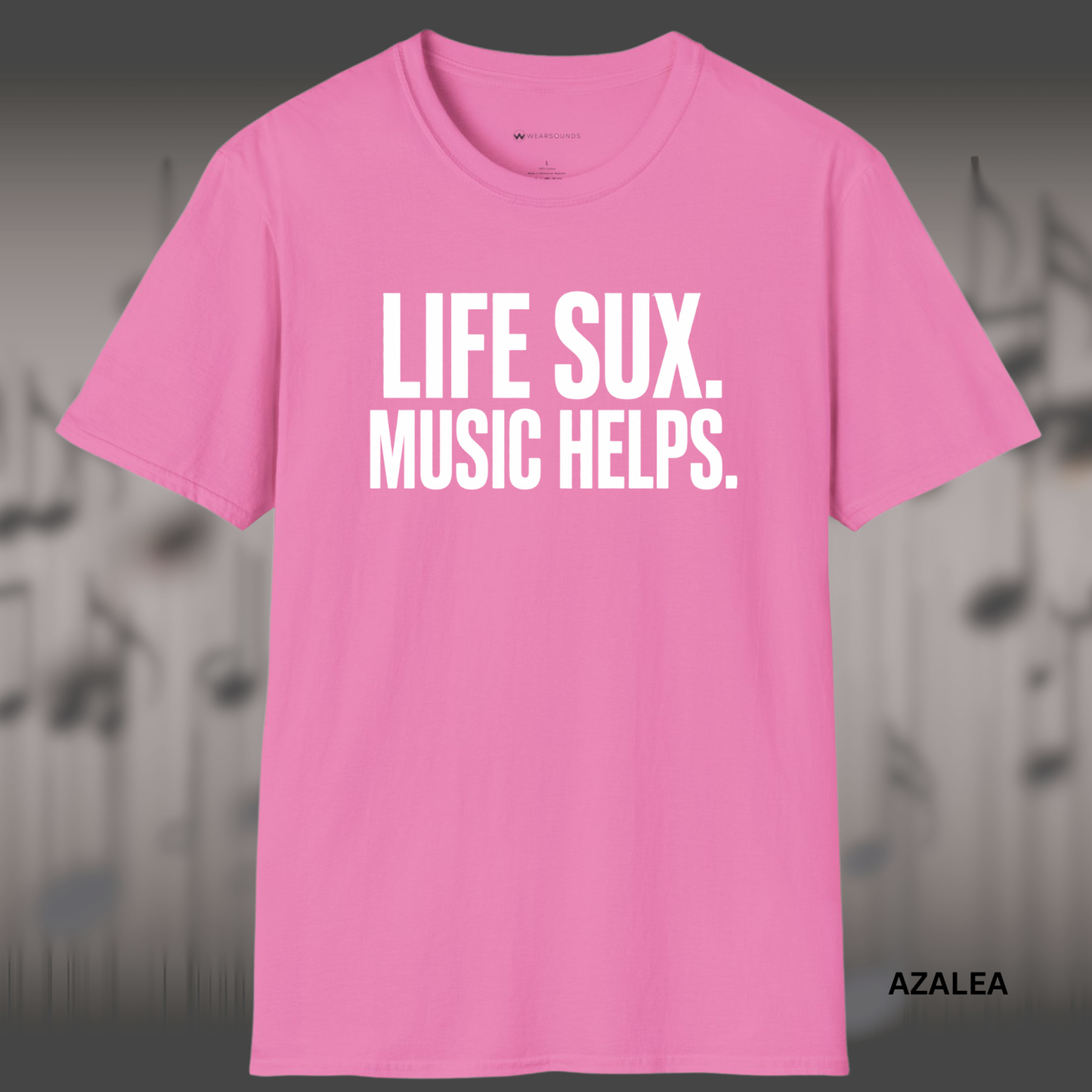 LIFE SUX.  MUSIC HELPS.    | T-SHIRT - 6 colors - 9 sizes  | Music Lover T-Shirt