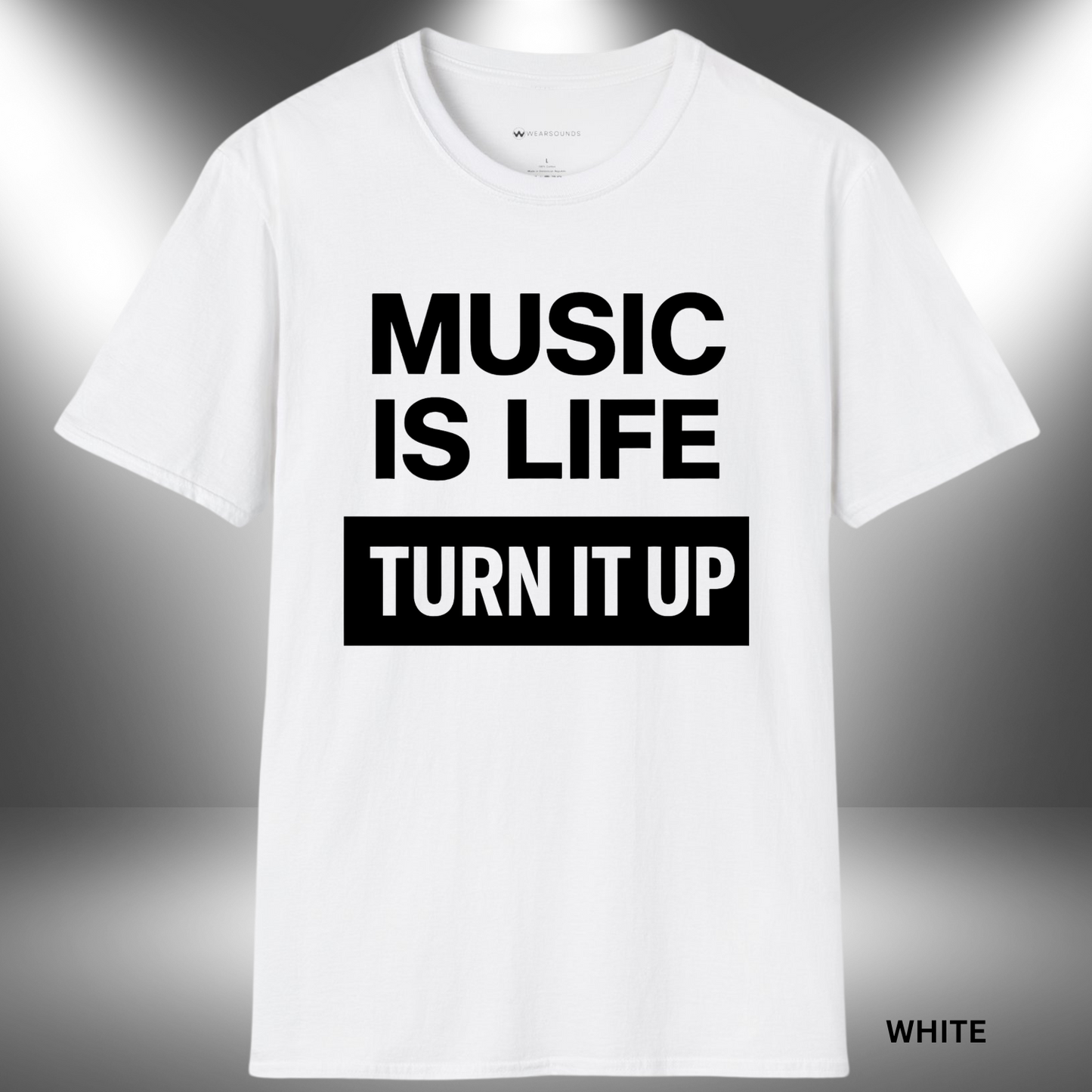 black and white design featuring stacked bold text: “MUSIC IS LIFE. TURN IT UP.” The letters are uppercase, evenly spaced,