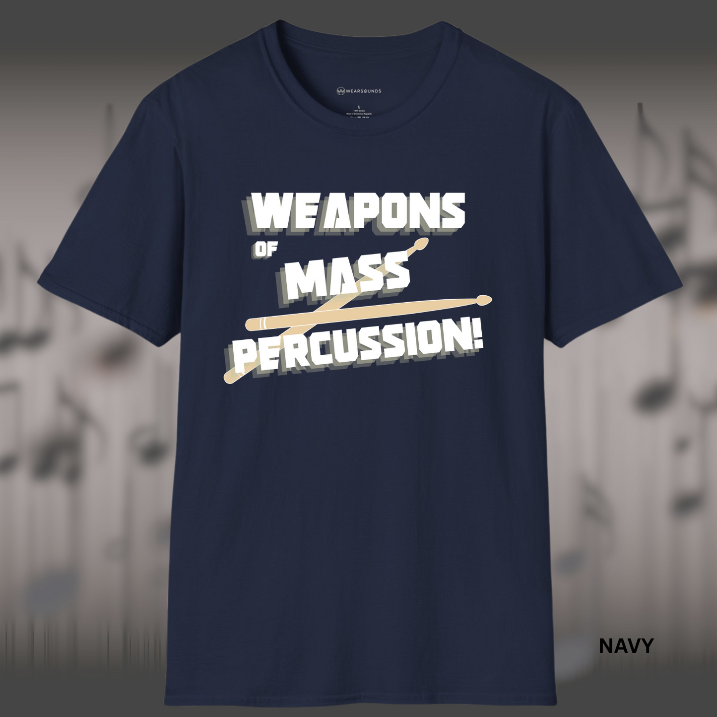 WEAPONS OF MASS PERCUSSION!       | T-SHIRT - 5 colors - 9 sizes  |  Locked. Loaded. Ready to drum.  Great gift for that percussionist in your life.