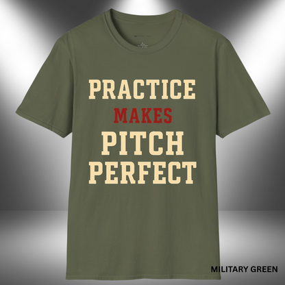 PRACTICE MAKES PITCH PERFECT     | T-SHIRT - 6 colors - 9 sizes | Every scale, every take, every rep — it adds up. 🎶