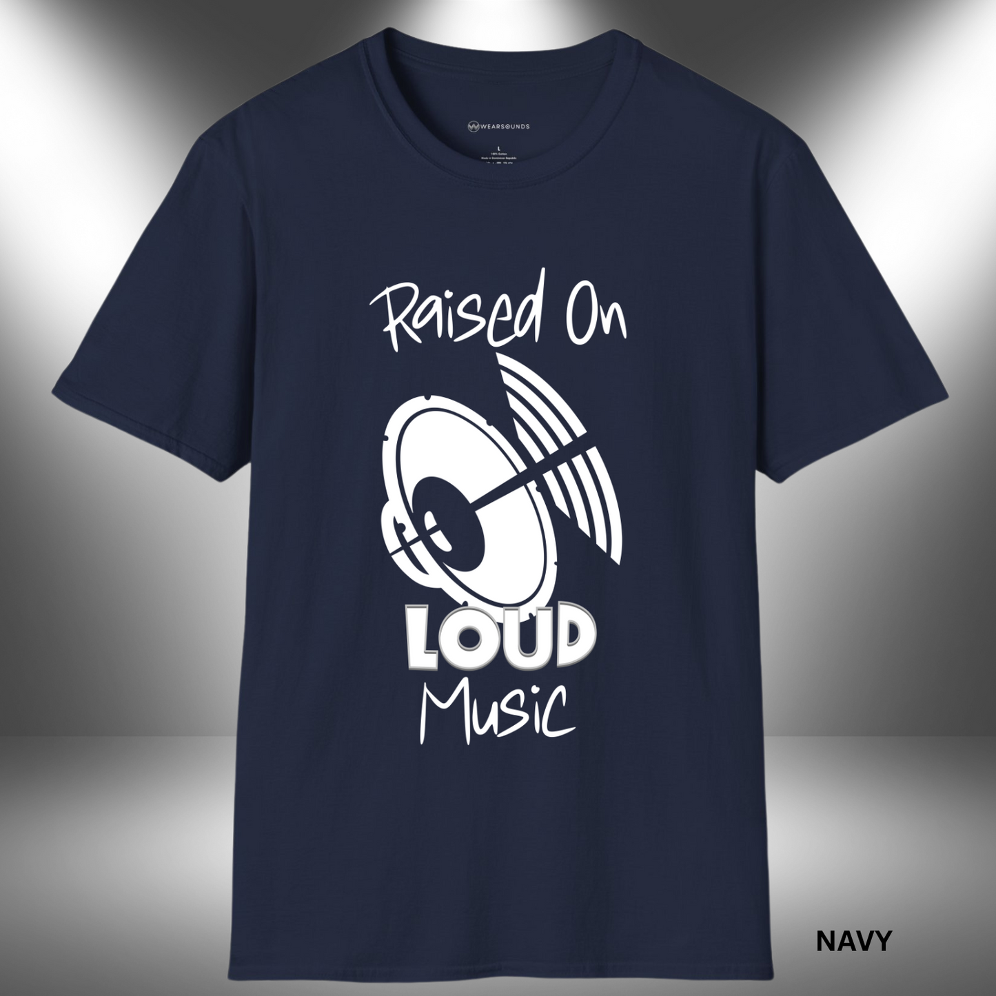 RAISED ON LOUD MUSIC  | T-SHIRT - 7 colors - 9 sizes